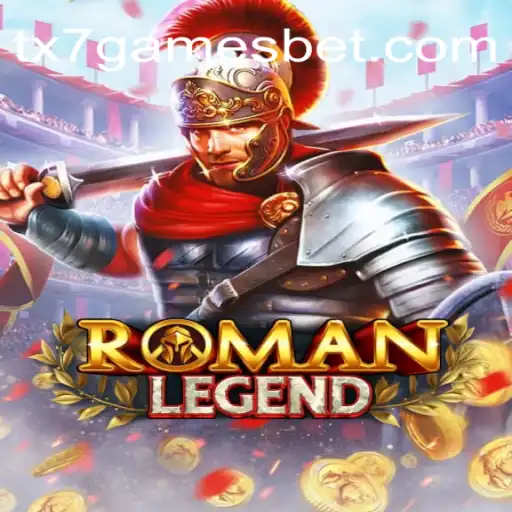 Descubra o Mundo Fascinante de RomanLegend: O Novo Sucesso da TX7.GAMES